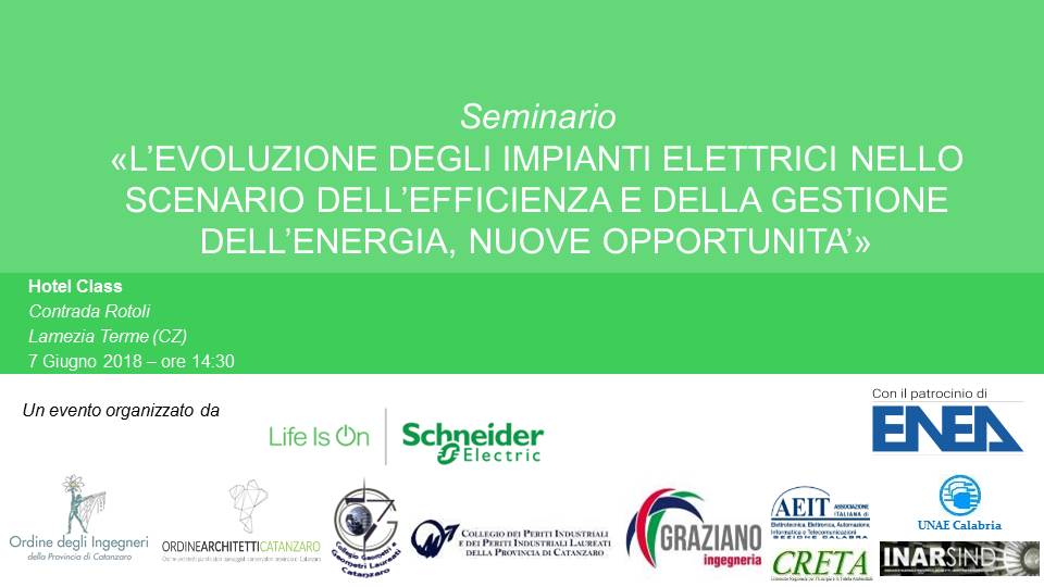 L’EVOLUZIONE DEGLI IMPIANTI ELETTRICI NELLO SCENARIO DELL’EFFICIENZA E DELLA GESTIONE DELL’ENERGIA, NUOVE OPPORTUNITA’